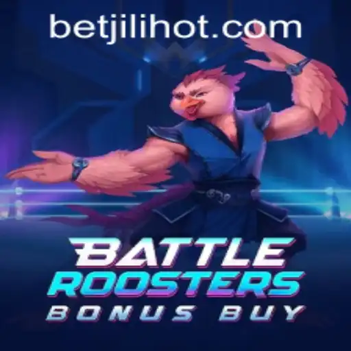 BattleRoostersBonusBuy: A Thrilling Adventure in JILIHOT Casino