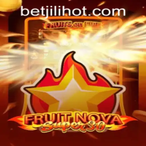 FruitrNovaSupe30: A Comprehensive Guide to the Exciting Game at JILIHOT Casino
