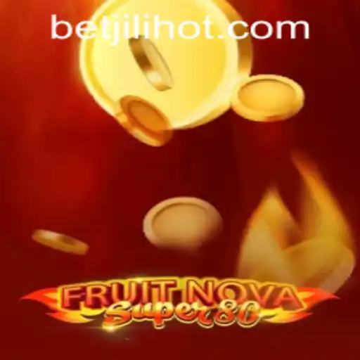 Discover the Excitement of FruitNovaSuper80 at JILIHOT Casino