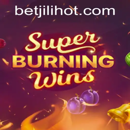 Discover the Thrills of SuperBurningWins at JILIHOT Casino